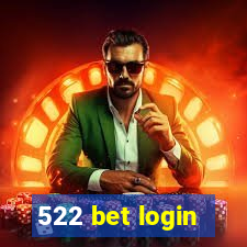 522 bet login